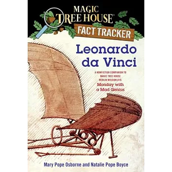 Leonardo Da Vinci: A Nonfiction Companion to Magic Tree House Merlin Mission #10: Monday with a Mad Genius