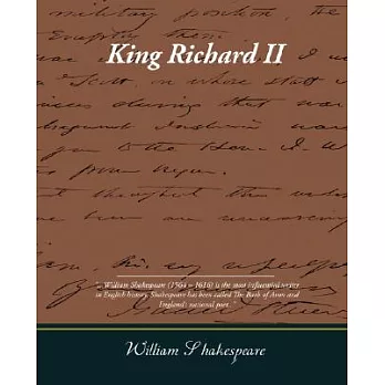 King Richard II: The Tragedy