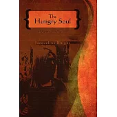 The Hungry Soul: Based on a True Story