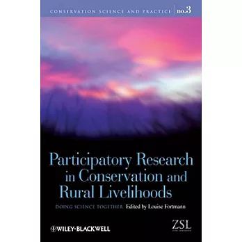 Participatory Research in Conservation and Rural Livelihoods: Doing Science Together