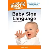 The Complete Idiot’s Guide to Baby Sign Language