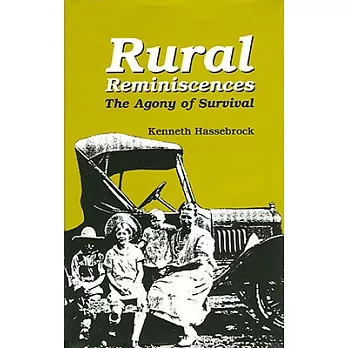 Rural Reminiscences: The Agony of Survival