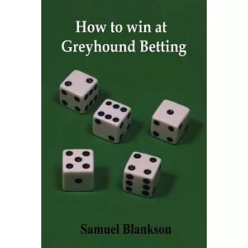 How to Win at Greyhound Betting
