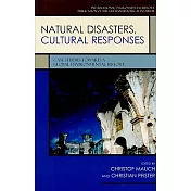 Natural Disasters, Cultural Responses: Case Studies Toward a Global Environmental History
