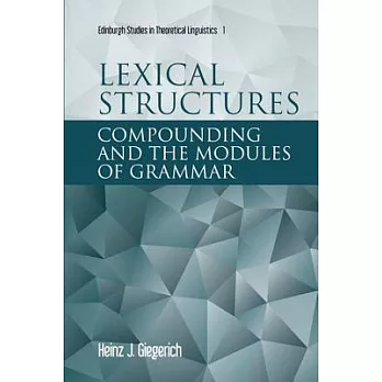 Lexical Structures: Compounding and the Modules of Grammar