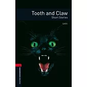 Oxford Bookworms Library: Tooth and Claw: Level 3: 1000-Word Vocabulary