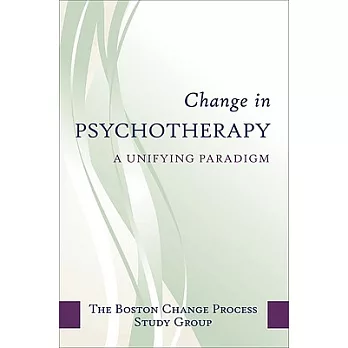 Change in Psychotherapy: A Unifying Paradigm
