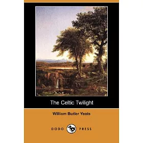 博客來 The Celtic Twilight 博客來 The Celtic Twilight