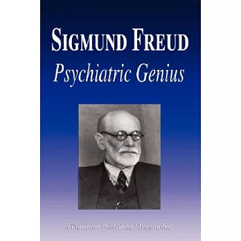 Sigmund Freud: Psychiatric Genius