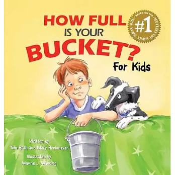 How Full Is Your Bucket?: For Kids