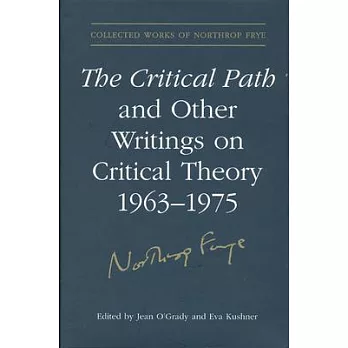 The Critical Path and Other Writings on Critical Theory, 19631975