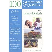 100 Questions & Answers About Kidney Dialysis