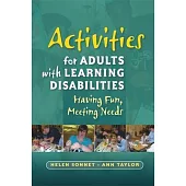 Activities for Adults With Learning Disabilities: Having Fun, Meeting Needs