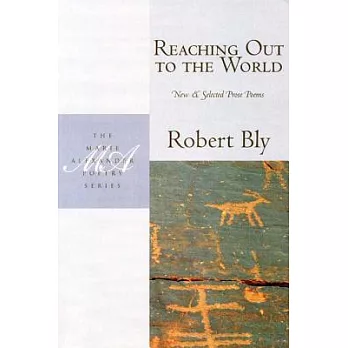 Reaching Out to the World: New and Selected Prose Poems