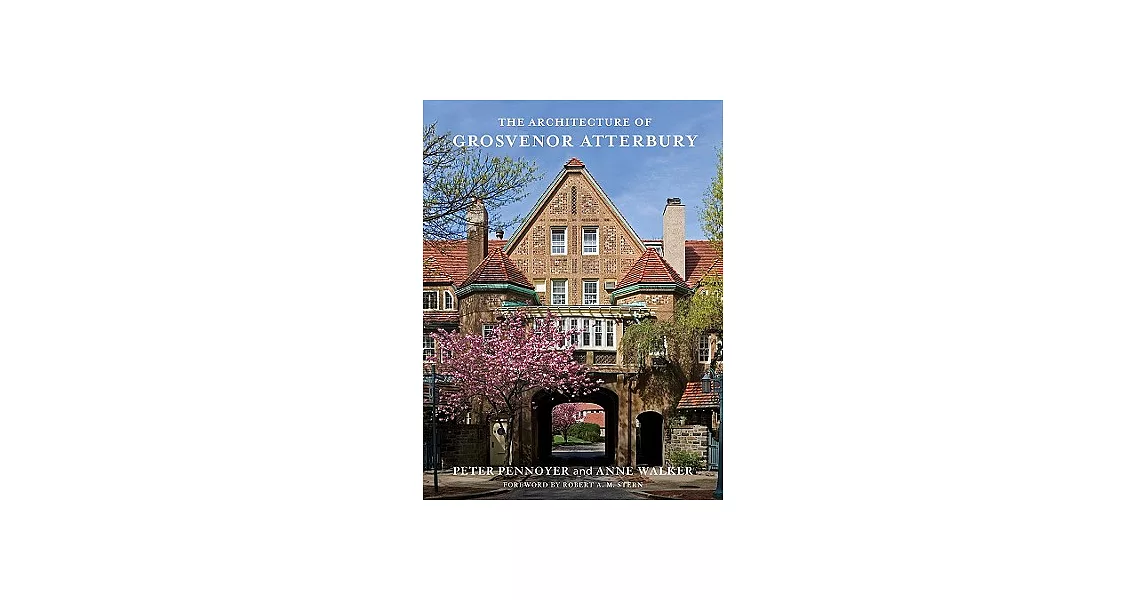 The Architecture of Grosvenor Atterbury | 拾書所