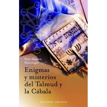 Enigmas y misterios del Talmud y la Cabala/ Mysteries and Enigmas of the Kabbalah and Talmud