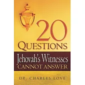20 Questions Jehovah’s Witnesses Cannot Answer