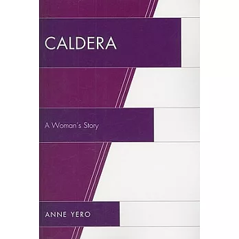 Caldera: A Woman’s Story