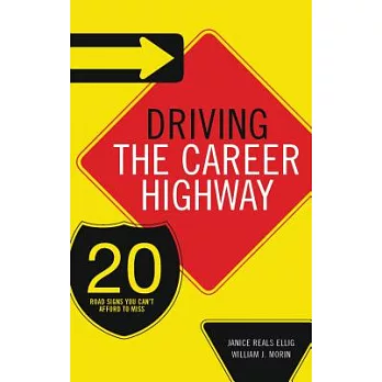 Driving the Career Highway: 20 Road Signs You Can’t Afford to Miss