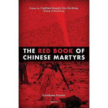 The Red Book of Chinese Martyrs: Testimonies and Autobiographical Accounts