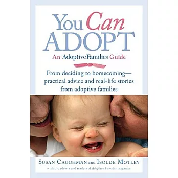 You Can Adopt: The Adoptive Families Guide