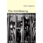 The (Un)making of the Modern Family