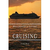 Beginner’s Guide to Cruising