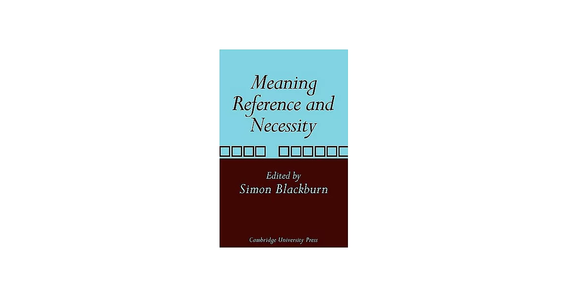 博客來-Meaning, Reference and Necessity: New Studies in Semantics