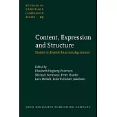 Content, Expression and Structure: Studies in Danish Functional Grammar