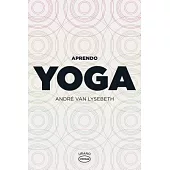 Aprendo yoga/ I Learn Yoga