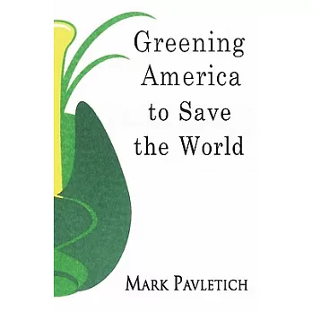 Greening America to Save the World