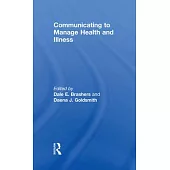 Communicating to Manage Health and Illness