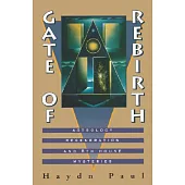 Gate of Rebirth: Astrology, Regeneration and 8th House Mysteries