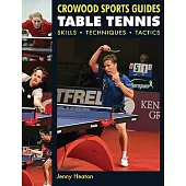 Table Tennis: Skills, Techniques, Tactics
