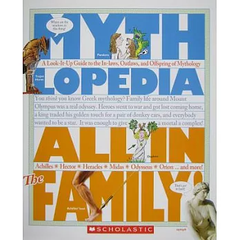 All in the Family: A Look-it-Up Guide to the In-laws, Outlaws, and Offspring of Mythology
