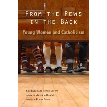 From the Pews in the Back: Young Women and Catholicism