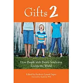 Gifts 2: How People With Down Syndrome Enrich the World