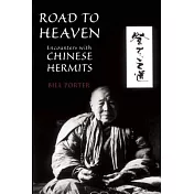 Road to Heaven: Encounters with Chinese Hermits