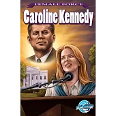 Female Force 1: Caroline Kennedy