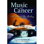 Music and Cancer: A Prescription for Healing