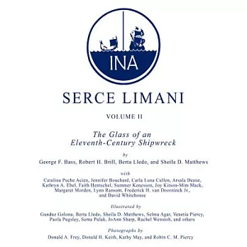 Serce Limani: The Glass of an Eleventh-Century Shipwreck