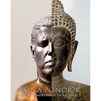 Rona Pondick: The Metamorphosis of an Object