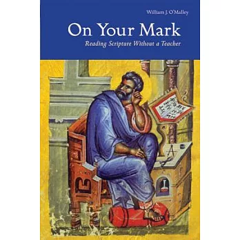 On Your Mark: Reading Scripture Without a Teacher