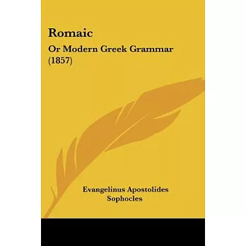 Romaic: Or Modern Greek Grammar