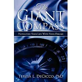 The Giant Compass: Navigating Your Life With Your Dreams