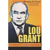 Lou Grant: The Making of Tv’s Top Newspaper Drama