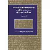 Mediaeval Commentaries on the Sentences of Peter Lombard