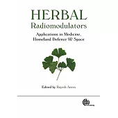 Herbal Radiomodulators Applications in Medicine, Homeland Defence and Space