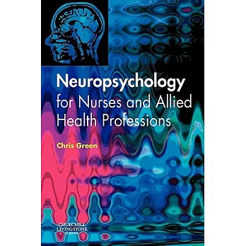 Neuropsychology for Nurses And Allied Health Professionals