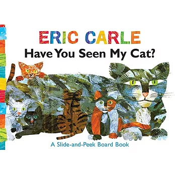 Have You Seen My Cat?: A Slide-And-Peek Board Book
